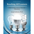 Reaching All Learners: Understanding Diverse Classroom Populations