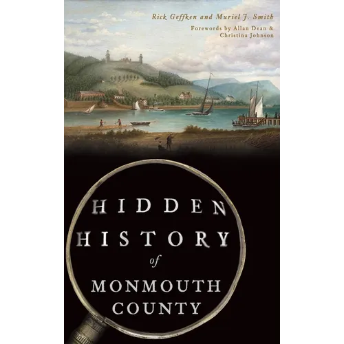 Hidden History of Monmouth County