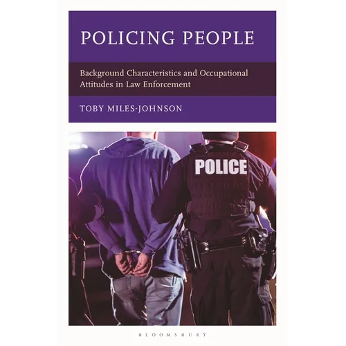 Policing People: Background Characteristics and Occupational Attitudes in Law Enforcement