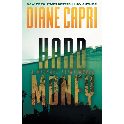 Hard Money: A Michael Flint Novel
