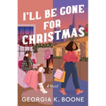 I'll Be Gone for Christmas