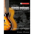 Técnicas avanzadas para el estudio de la guitarra: Optimice su tiempo de práctica y logre resultados a corto plazo