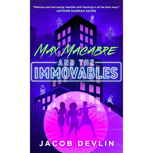 Max Macabre and the Immovables