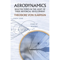 Aerodynamics: Selected Topics in the Light of Their Historical Development