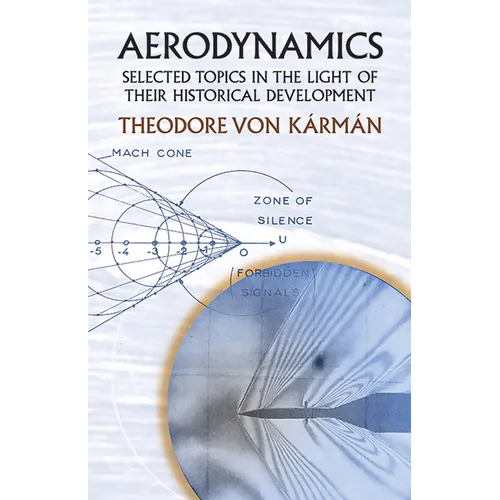 Aerodynamics: Selected Topics in the Light of Their Historical Development