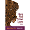 Daddy Was a Number Runner (55th Anniversary Edition)