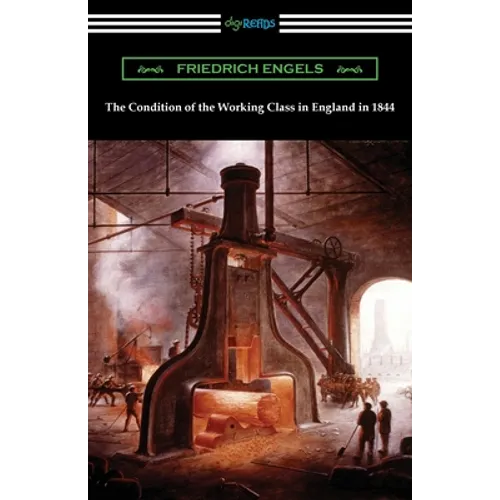 The Condition of the Working Class in England in 1844