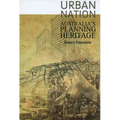 Urban Nation: Australia's Planning Heritage