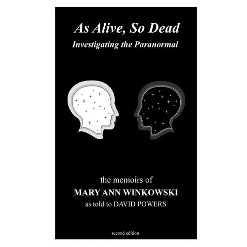 As Alive, So Dead: Investigating the Paranormal