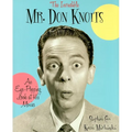 The Incredible Mr. Don Knotts: An Eye-Popping Look at His Movies