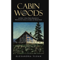 Cabin in the Woods or How A Kid From Brooklyn Wound Up with 20 Acres of Deer Poop