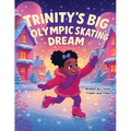 Trinity's Big Olympic Skating Dream
