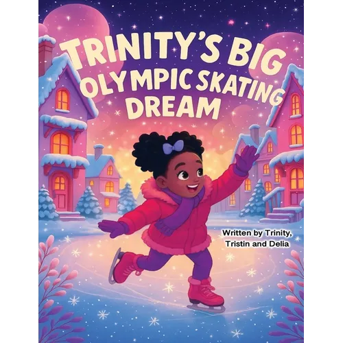 Trinity's Big Olympic Skating Dream