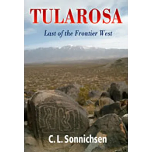 Tularosa: Last of the Frontier West
