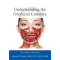 Understanding the Orofacial Complex: The Evolution of Dysfunction
