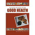 Good Food for Good Health