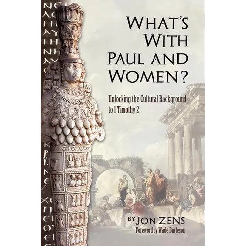 What's with Paul and Women?