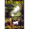 Endings: Encounters with Extinction