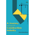A Journey through the Construction Industry