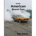 Iconic American Muscle Cars