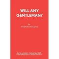 Will Any Gentleman?