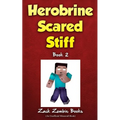 Herobrine Scared Stiff