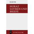 Satiren Und Briefe: Lateinisch - Deutsch