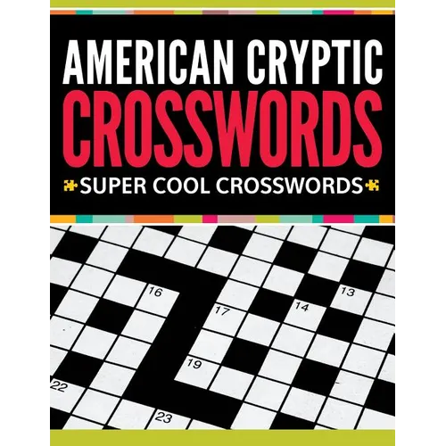 American Cryptic Crosswords: Super Cool Crosswords