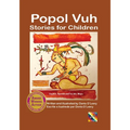 Popol Vuh Stories for Children