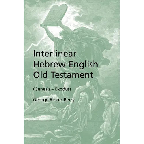 Interlinear Hebrew-English Old Testament (Genesis - Exodus)