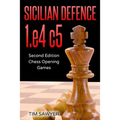 Sicilian Defence 1.e4 c5: Second Edition - Chess Opening Games