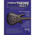 Fretboard Theory Volume II: Book two in the series on guitar theory, scales, chords, progressions, modes, songs, and more.