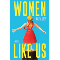 Women Like Us