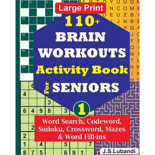 110+ BRAIN WORKOUTS Activity Book for SENIORS; Vol.1