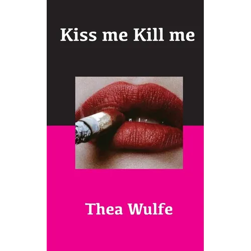 Kiss me Kill me