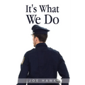It's What We Do