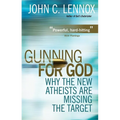 Gunning for God: Why the New Atheists Are Missing the Target
