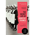 The Secret Life of Dorothy Soames: A True Story
