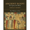 Ancient Egypt: The Light of the World [Two Volumes In One]