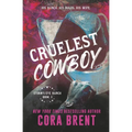 Cruelest Cowboy: Previously Published as Cruelest Contract