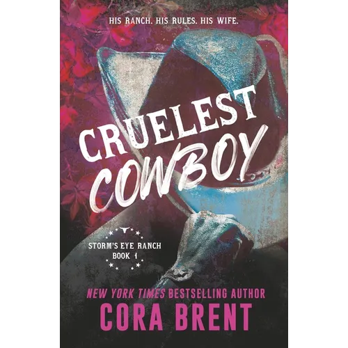 Cruelest Cowboy: Previously Published as Cruelest Contract