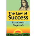 The Law of Success: Using the Power of Spirit to Create Health, Prosperity, and Happiness