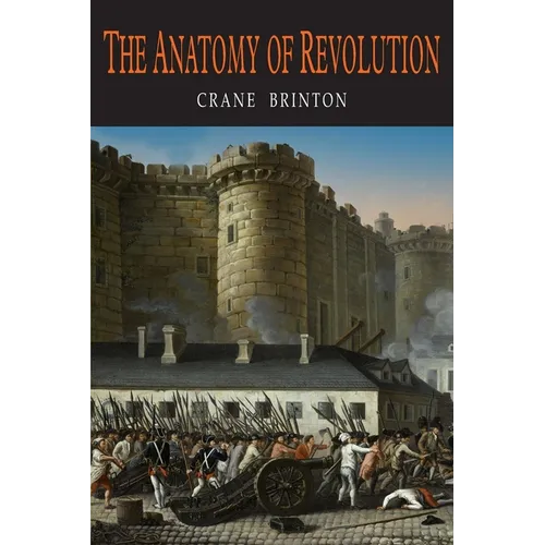 The Anatomy of Revolution