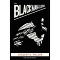 The Black Man-O-logues
