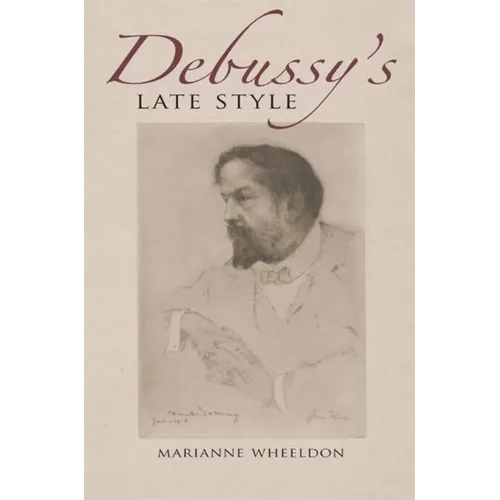 Debussy's Late Style