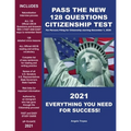 Pass the New 128 Questions Citizenship Test: For persons filing for Citizenship starting December 1, 2020