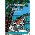 El caballo Lucero