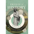 The Priests of History Softcover