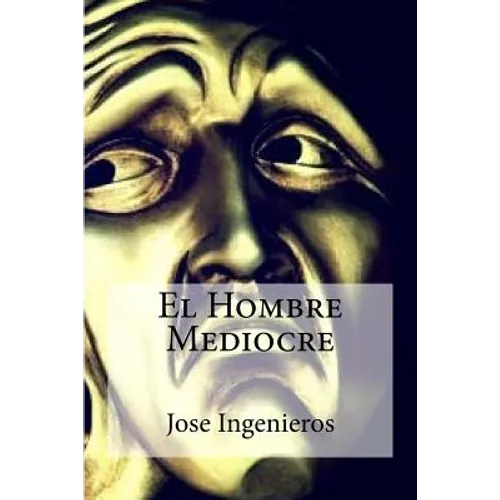 El Hombre Mediocre