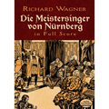 Die Meistersinger Von Nürnberg in Full Score